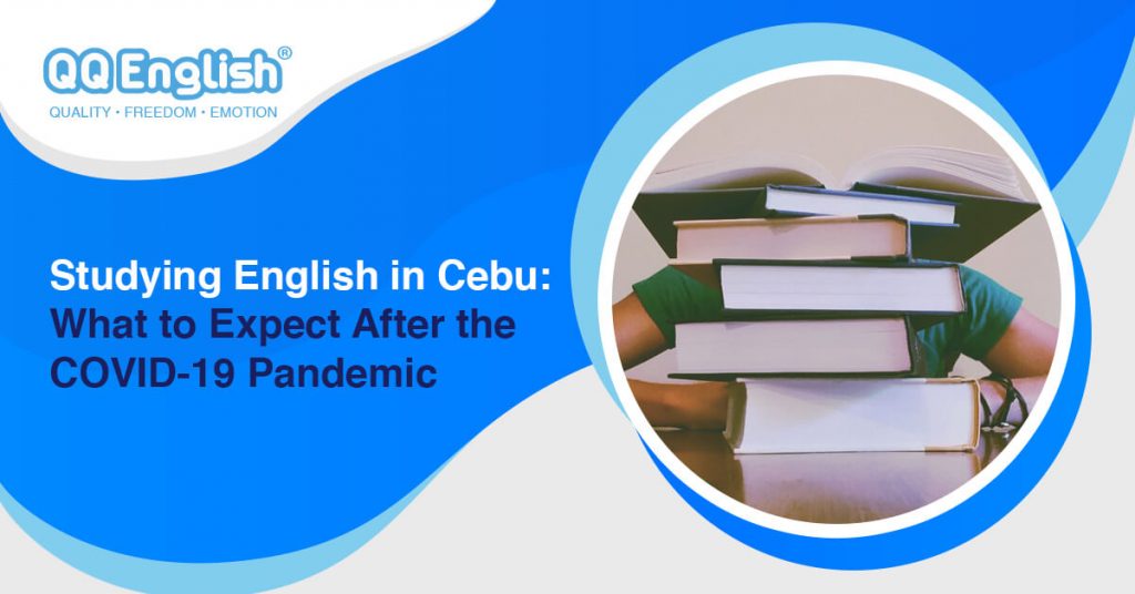 Studying English in Cebu: What To Expect After the COVID-19 Pandemic