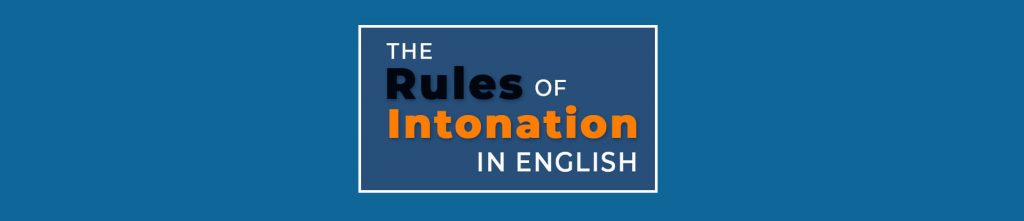The Rules of Intonation