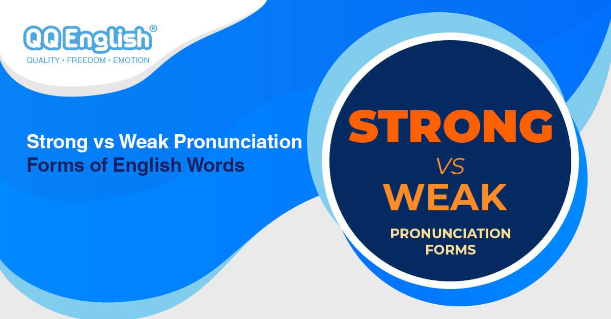 Strong Vs Weak Pronunciation Forms Of English Words