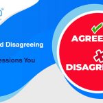 Agreeing and Disagreeing in English: Useful Expressions You Must Learn