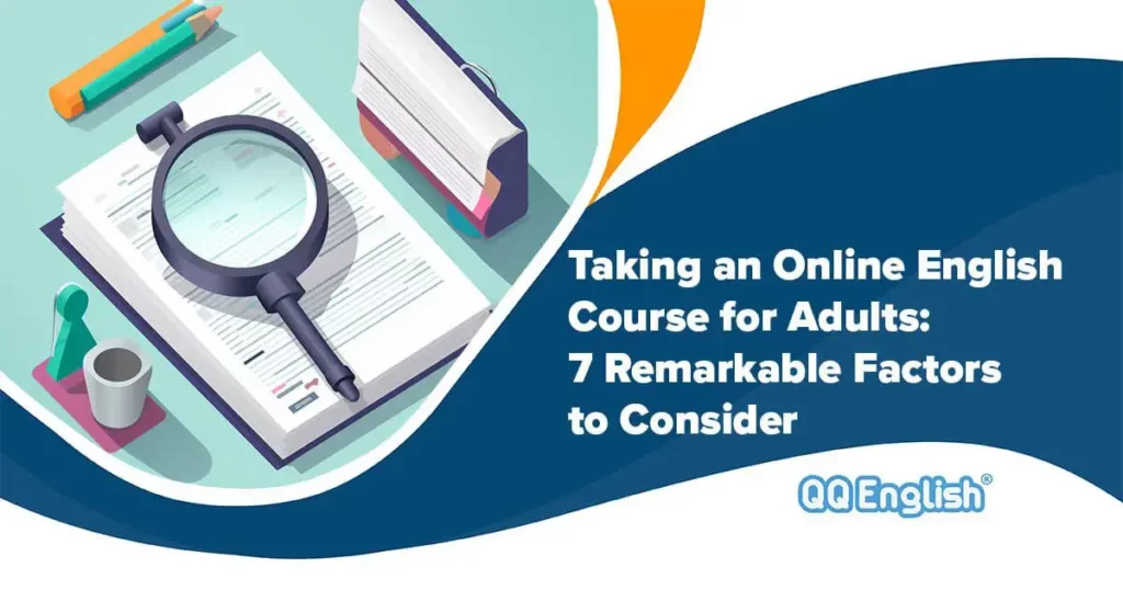 Factors to Consider when taking an online English course for adults