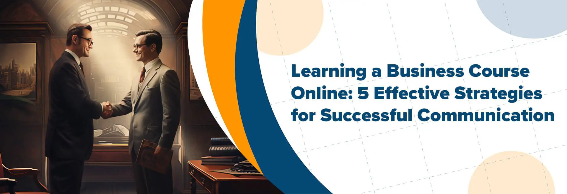Learning a Business English Course Online: 5 Effective Strategies for Successful Communication