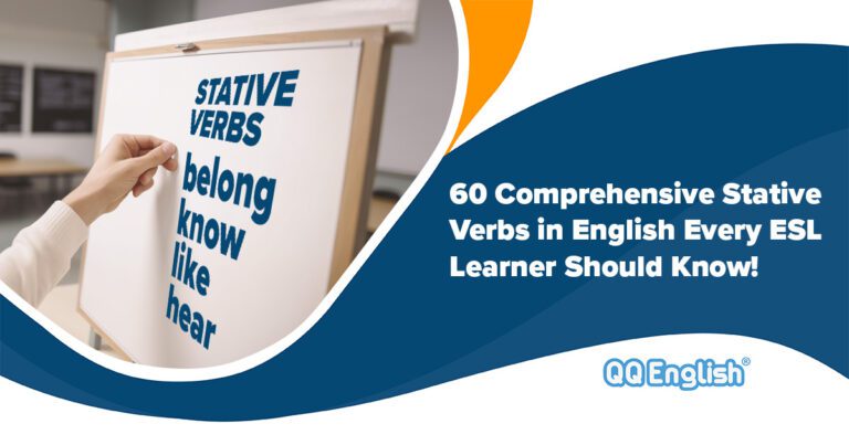 60 Comprehensive Stative Verbs in English Every ESL Learner Should Know!