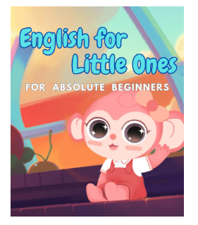 หลักสูตรภาษาอังกฤษสำหรับเด็ก english for little ones