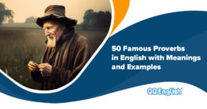 50 Famous Proverbs in English with Meanings and Examples