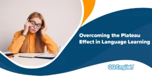 Tips to Overcome the Plateau Effect in Language Learning​