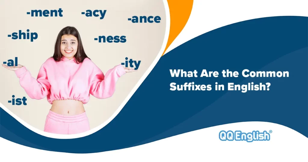 What Are the Common Suffixes in English