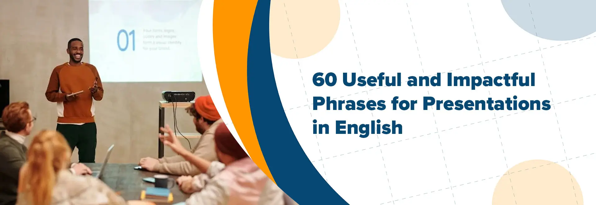 60 Useful and Impactful Phrases for Presentations in English