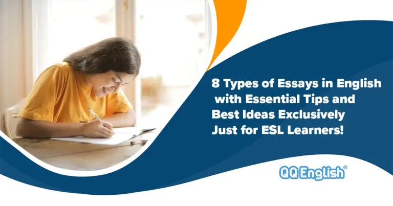 เรียงความ 8 ประเภทพร้อมกับเทคนิคและแนวทางที่เหมาะสำหรับนักเรียน ESL!