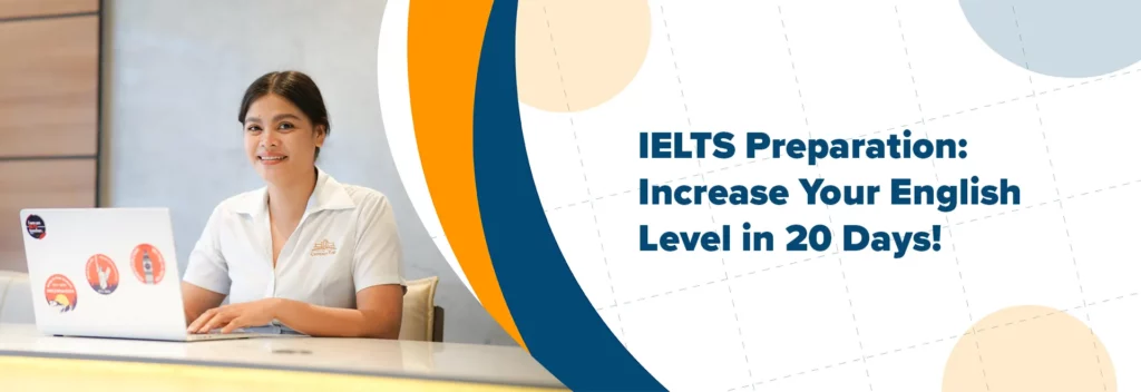 IELTS Preparation Increase Your English Level in 20 Days