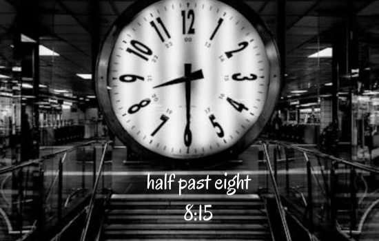 half past 8