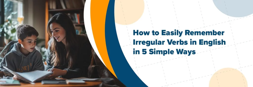 how to remember irregular verbs header